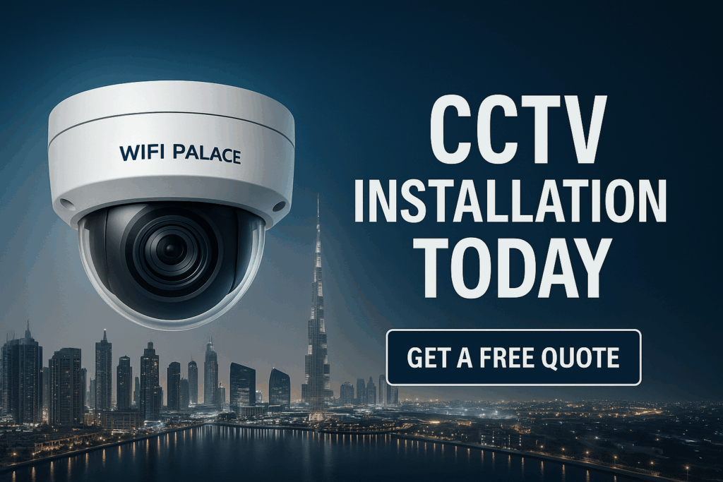 CCTV Installation Today – Fast & Reliable by WiFi Palace