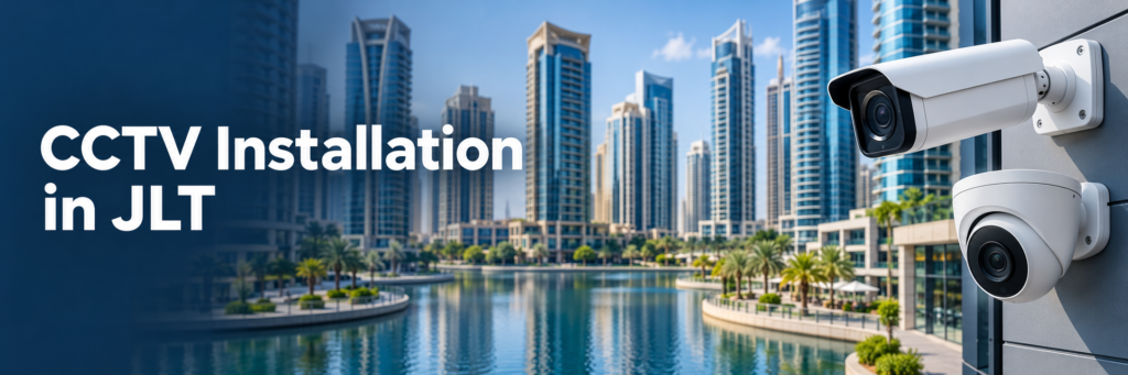 CCTV installation in JLT